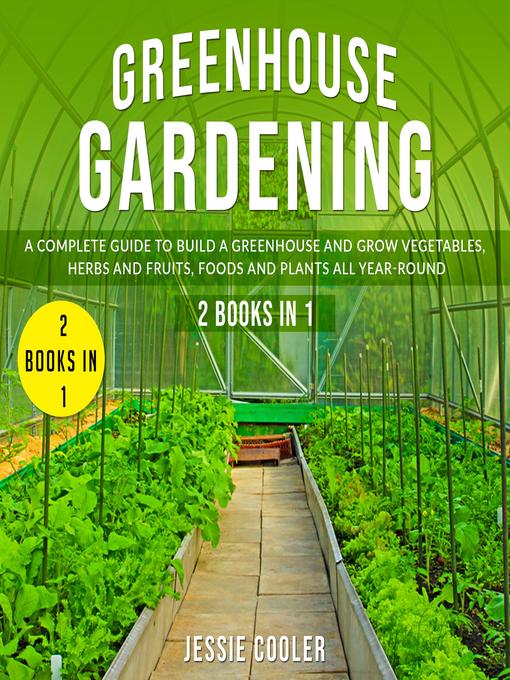 Title details for Greenhouse Gardening by Jessie Cooler - Available